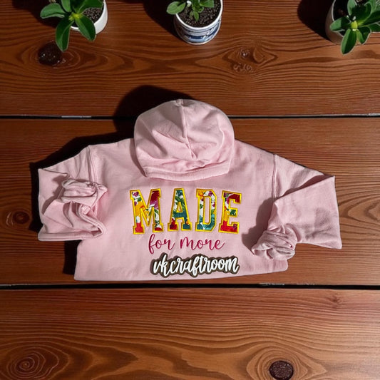 Made for More Hoodie, Embroidered Made for More Hoodie, Custom Hoodie, Unique Hoodie