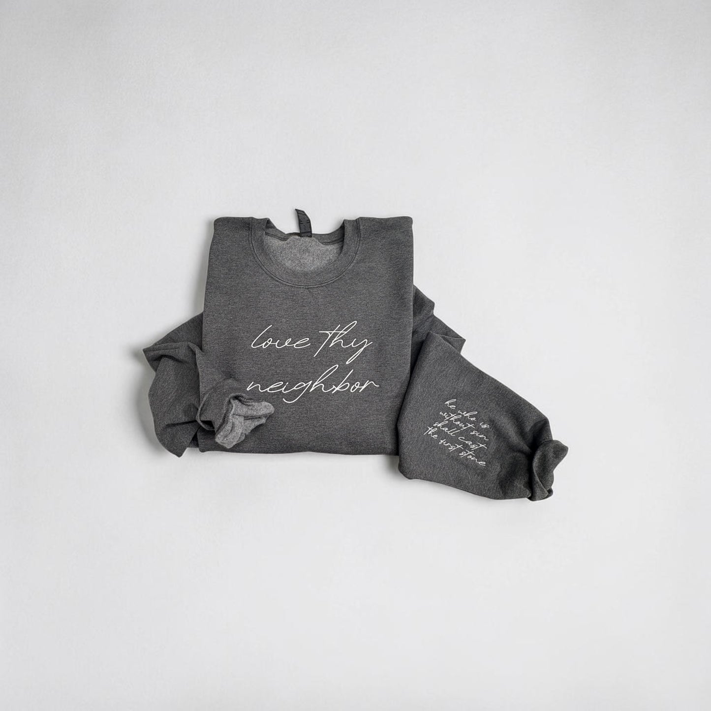Love Thy Neighbor Embroidered Crewneck, Faith Based Embroidered Crewneck