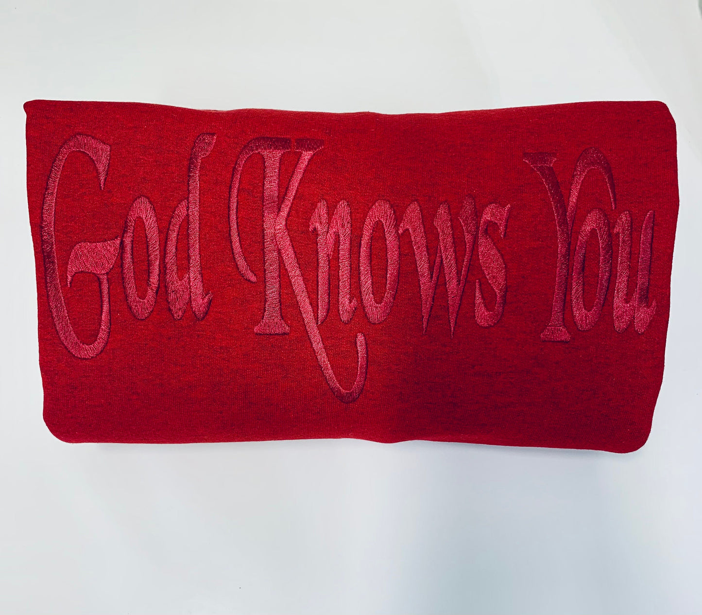 God Knows You Sweatshirt, Faith Based Shirt, Christian Sweatshirt, Christian Gift, Embroidered Adult Unisex Sweatshirt