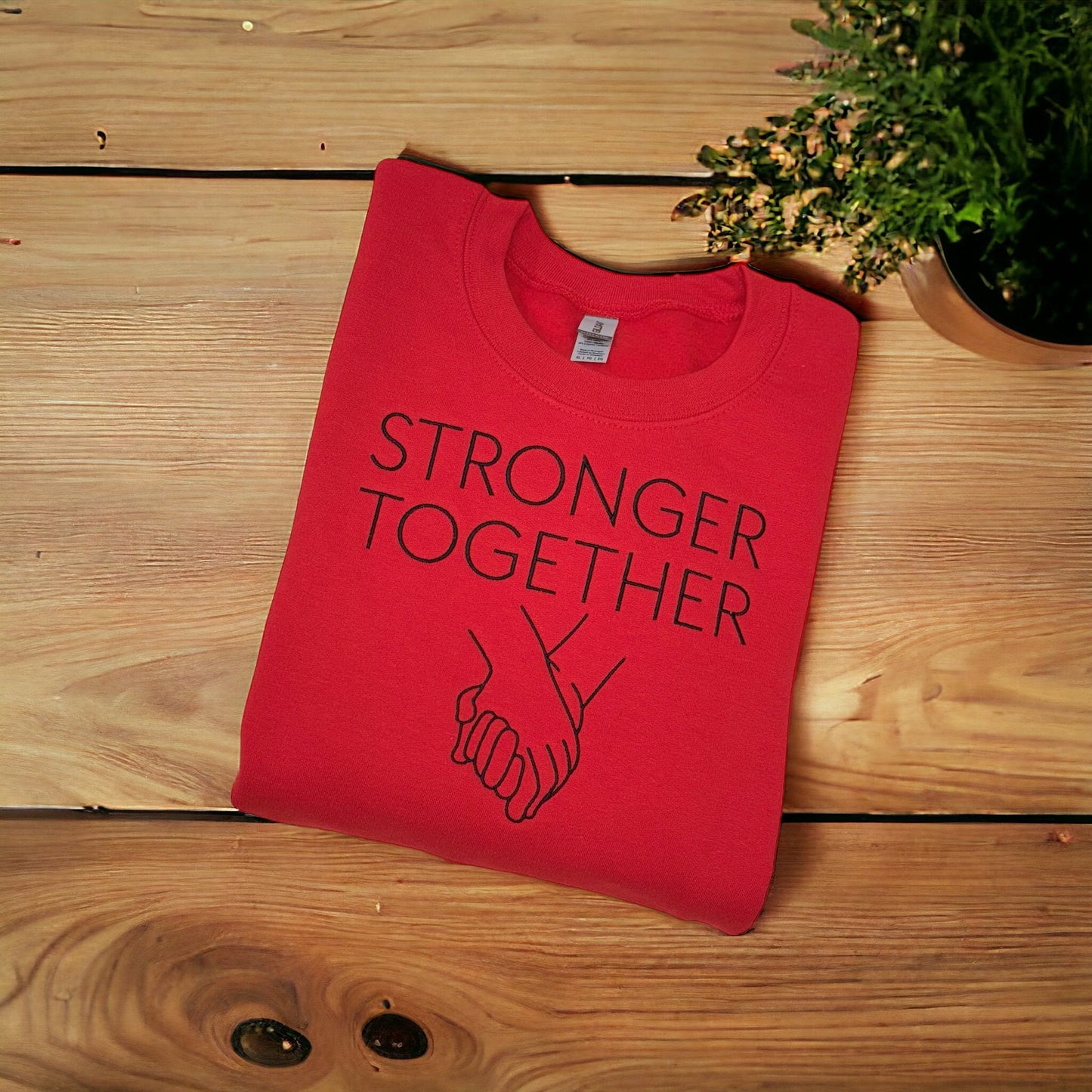 Stronger Together Sweatshirt, Inspirational Sweatshirt, Motivational Sweatshirt, Unisex Gift, Embroidered Stronger Together Sweatshirt