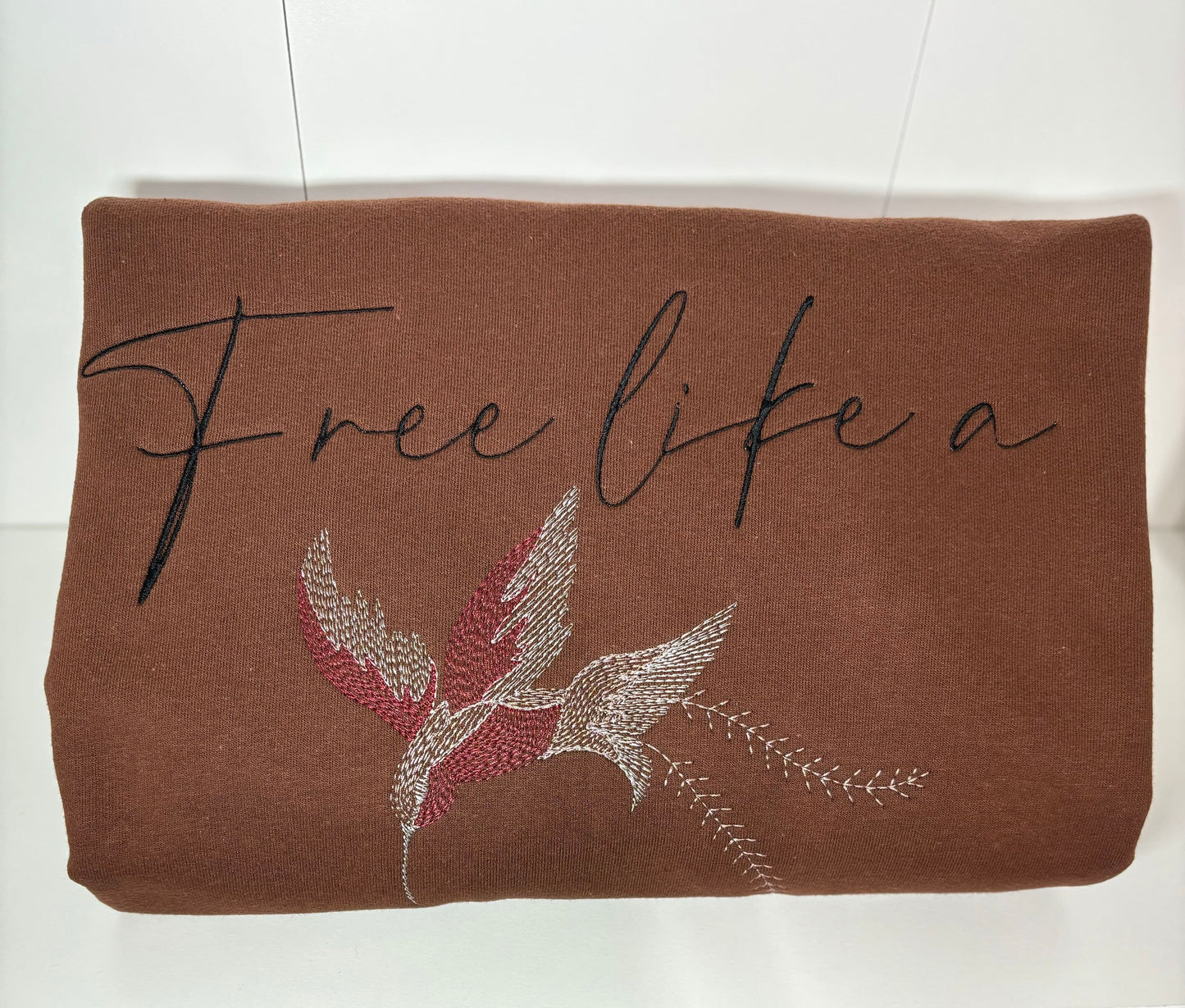 Free Like a Bird Hoodie, Inspirational Hoodie, Motivational Hoodie, Embroidered Free like a Bird Hoodie