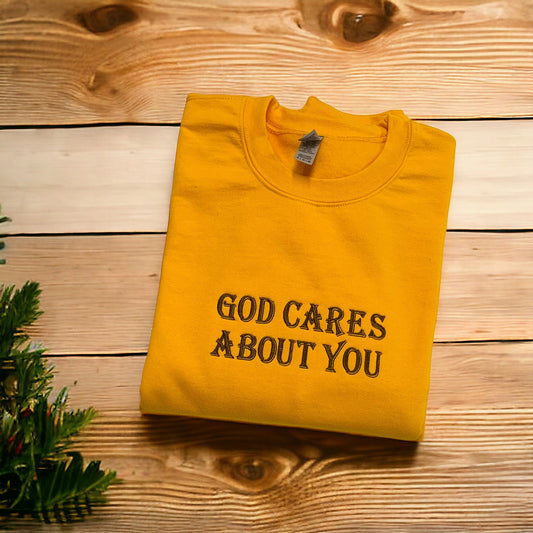 God Cares About You, Faith Based Shirt, Christian Sweatshirt, Christian Gift, Embroidered Adult Unisex Sweatshirt